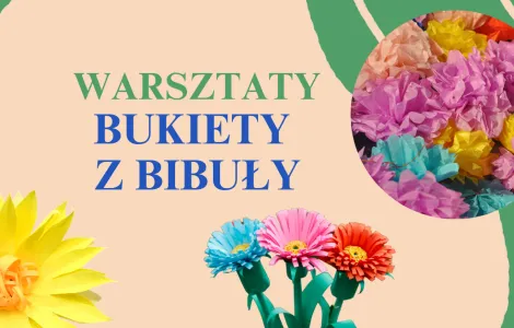 Plakat informujący o warsztatach „Bukiety z bibuły”. W centrum znajduje się napis: Warsztaty Bukiety z bibuły. Po lewej stronie, w żółtym kole, informacja: 06 listopad o 18:00, a niżej, w czerwonym kole, Koszt: 18,00 zł. W tle kolorowe grafiki kwiatów wykonanych z bibuły – żółte, różowe, fioletowe, niebieskie i czerwone. Projekt ma pastelowe tło z zielonymi, falistymi liniami dekoracyjnymi.